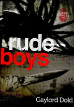 Rude Boys, Book Cover, Gaylord Dold